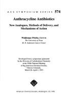 Cover of: Anthracycline antibiotics: new analogues, methods of delivery, and mechanisms of action