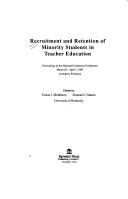 Cover of: Recruitment and retention of minority students in teacher education by edited by Ernest J. Middleton, Emanuel J. Mason.