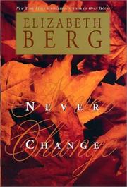 Cover of: Never change by Elizabeth Berg
