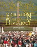 Cover of: Education for democracy by Benjamin R. Barber and Richard M. Battistoni, editors.
