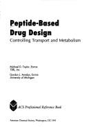 Cover of: Peptide-based drug design: controlling transport and metabolism