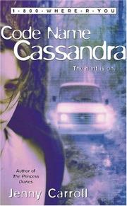 Cover of: 1-800-Where-R-You: Code Name Cassandra