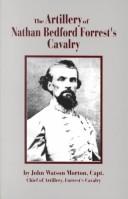 Cover of: Artillery of Nathan Bedford Forrest's Cavalry