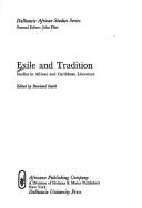Cover of: Exile and tradition: studies in African and Caribbean literature