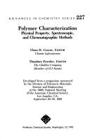 Cover of: Polymer characterization: physical property, spectroscopic, and chromatographic methods