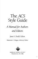 Cover of: The ACS style guide by Janet S. Dodd, editor ; Marianne C. Brogan, advisory editor.