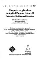 Cover of: Computer Applications in Applied Polymer Science II: Automation, Modeling, and Simulation (Acs Symposium Series)
