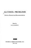 Cover of: Alcohol problems: reviews, research, and recommendations