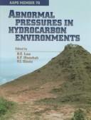 Cover of: Abnormal pressures in hydrocarbon environments: an outgrowth of the AAPG Hedberg Research Conference, Golden, Colorado, June 8-10, 1994