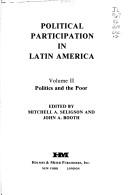 Cover of: Politics and the Poor: Political Participation in Latin America