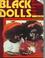 Cover of: Black dolls