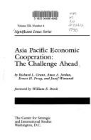 Cover of: Asia Pacific economic cooperation: the challenge ahead