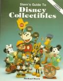 Guide to Disney collectibles by Stern, Michael, Michael Stern