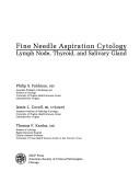 Cover of: Fine Needle Aspiration Cytology: Lymph Node, Thyroid, and Salivary Gland