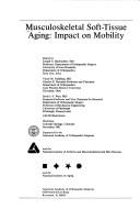 Cover of: Musculoskeletal Soft-Tissue Aging: Impact on Mobility (Symposium)