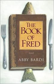 Cover of: The Book of Fred by Abby Bardi