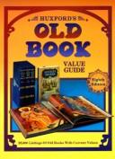Cover of: Huxford's Old Book Value Guide (Huxford's Old Book Value Guide, 8th ed)