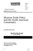 Cover of: Mexican trade policy and the North American community by Sidney Weintraub