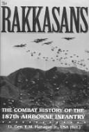 Cover of: Rakassans: The Combat History of the 187th Airborne Infantry