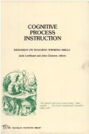 Cognitive process instruction by Conference on Cognitive Process Instruction, University of Massachusetts at Amherst, 1978