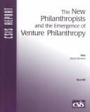 The New Philanthropists and the Emergence of Venture Philanthropy by Brock Brower