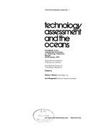 Technology assessment and the oceans by International Conference on Technology Assessment Monaco 1975.