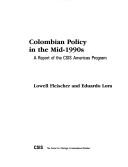 Cover of: Columbian Policy in the Mid-1990's: A Report of the Csis Americas Program (Csis Panel Report)