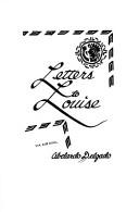 Cover of: Letter to Louise by Abelardo Delgado, Abelardo Delgado