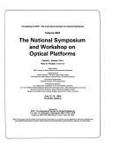 Cover of: The National Symposium and Workshop on Optical Platforms: June 12-14, 1984, Huntsville, Alabama