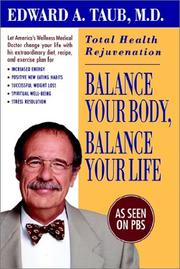 Cover of: Balance Your Body, Balance Your Life: Total Health Rejuvenation