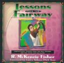 Cover of: Lessons from the Fairway