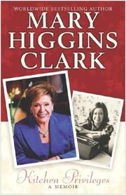 Cover of: Kitchen Privileges by Mary Higgins Clark