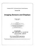 Cover of: Imaging Sensors and Displays, January 13-14, 1987, Los Angeles, California (Proceedings of Spie-Intl Soc Optical Engineering, Volume 765)