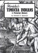 Florida's Timucua Indians by Donald D. Spencer