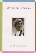 Cover of: Mother Teresa: In My Own Words