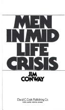 Cover of: Men in Mid-Life Crisis by Jim Conway, Jim Conway