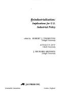 Cover of: Reindustrialization: implications for U.S. industrial policy