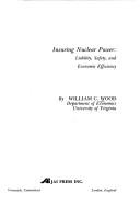 Cover of: Insuring nuclear power: liability, safety, and economic efficiency