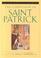 Cover of: The confession of Saint Patrick