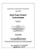 Hard copy output technologies, 13-14 January 1987, Los Angeles, California by Donald G. Herzog