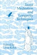 Cover of: Taoist Meditation and Longevity Techniques (Michigan Monographs in Chinese Studies) by Livia Kohn