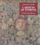 Cover of: Gardens of Pompeii by Annamaria Ciarallo