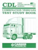 Cover of: Combination Vehicles CDL Test Study Book (English) by Robert M. Calvin