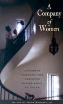 Cover of: A company of women: journeys through the feminine experience of faith