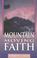 Cover of: Mountain moving faith