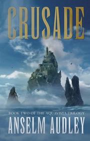 Cover of: Crusade: Book 3 of the Aquasilva Trilogy