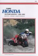 Cover of: Honda Atc250R, Singles 1981-1984 | 