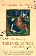 The book of the duke of true lovers by Christine de Pisan