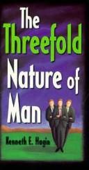 Cover of: The Threefold Nature of Man