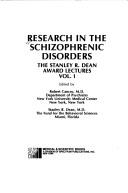 Research in the Schizophrenic Disorders by Robert Cancro